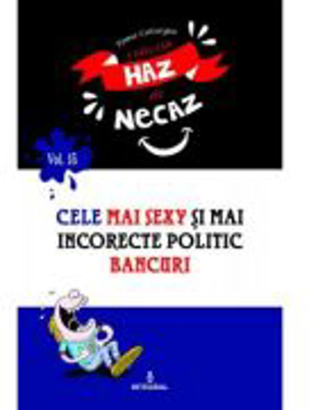 Cele mai sexy si mai incorecte politic bancuri - Toma Catargiu