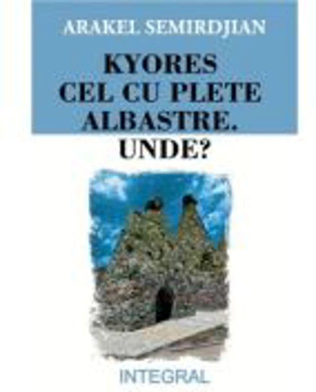 Kyores cel cu plete albastre - Arakel Semirdjian