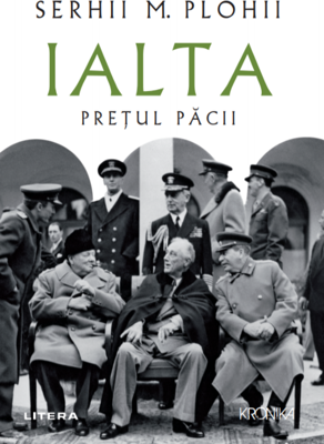 Ialta. Pretul pacii - Serhii M. Plohii