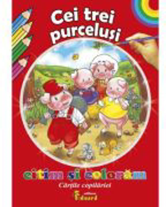 Citim si coloram Cei trei purcelusi - Loredana Stefan