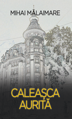 Caleasca aurita - Mihai Malaimare