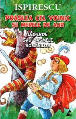Praslea cel voinic si merele de aur | Petre Ispirescu