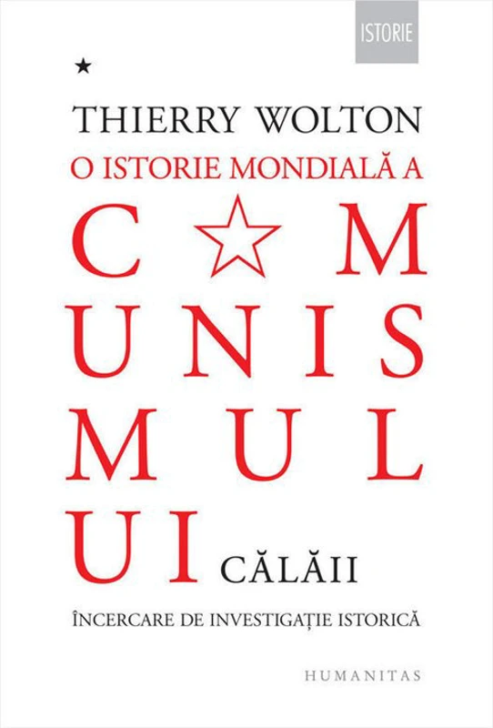 O istorie mondiala a comunismului. Incercare de investigatie istorica. Vol I - Cu pumnul de fier. Calaii