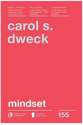 Mindset. O noua psihologie a succesului. Editia a 2-a - Carol S. Dweck