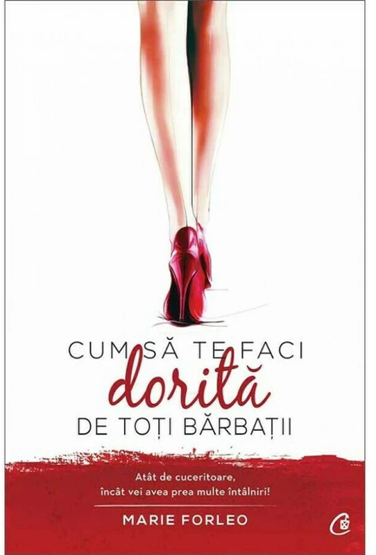 Cum sa te faci dorita de toti barbatii