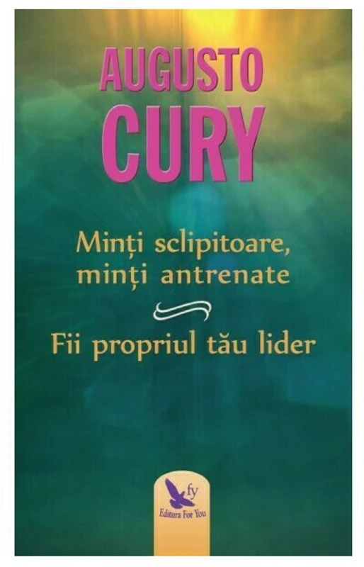Minti sclipitoare, minti antrenate. Fii propriul tau lider