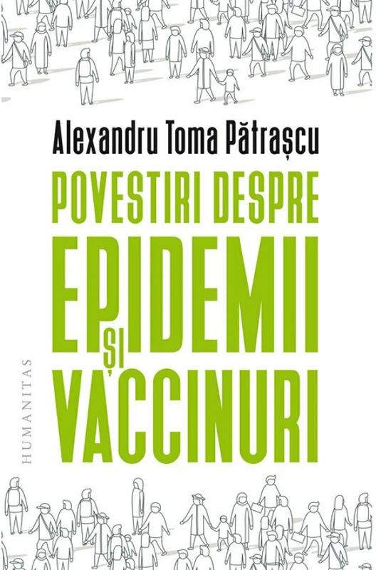 Povestiri despre epidemii si vaccinuri - Alexandru Toma Patrascu