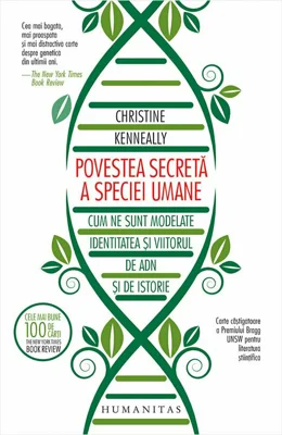 Povestea secreta a speciei umane - Christine Kenneally
