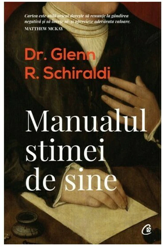 Manualul stimei de sine. Editia a II-a - Glenn R. Schiraldi