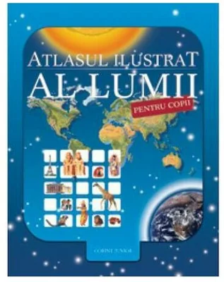 Atlasul ilustrat al lumii pentru copii