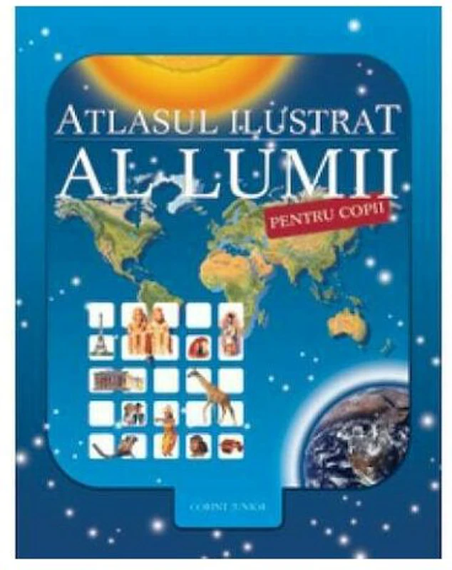 Atlasul ilustrat al lumii pentru copii