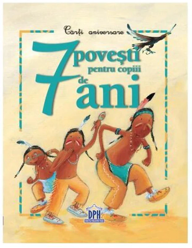 7 Povesti pentru copii de 7 ani. Carti aniversare