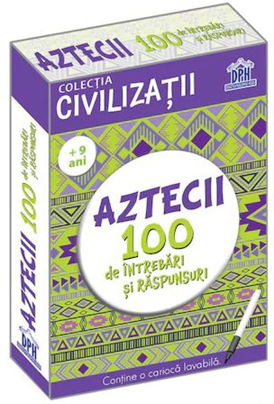 Civilizatii: Aztecii - 100 de intrebari si raspunsuri