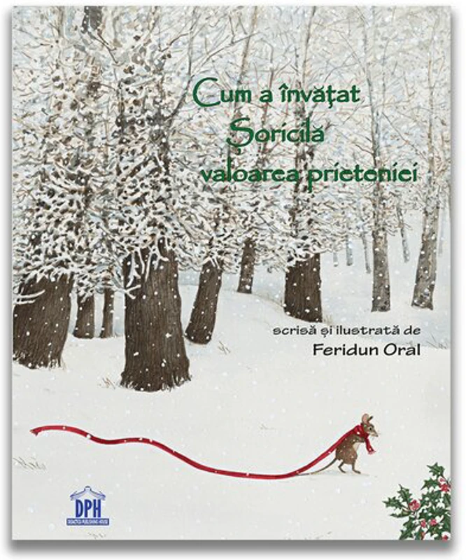 Cum a invatat Soricila valoarea prieteniei - Feridun Oral