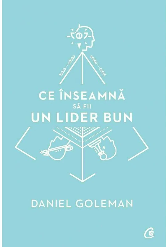 Ce inseamna sa fii un lider bun