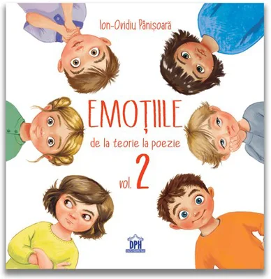 Emotiile - de la teorie la poezie Vol.2