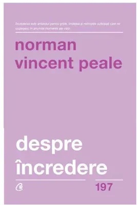 Despre incredere - Norman Vincent Peale