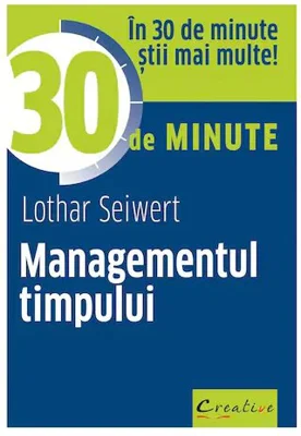 Managementul timpului in 30 de minute