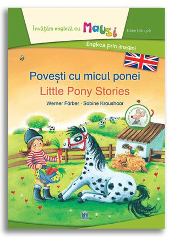 Povesti cu micul ponei. Little pony stories. Bilingv - Werner Farber