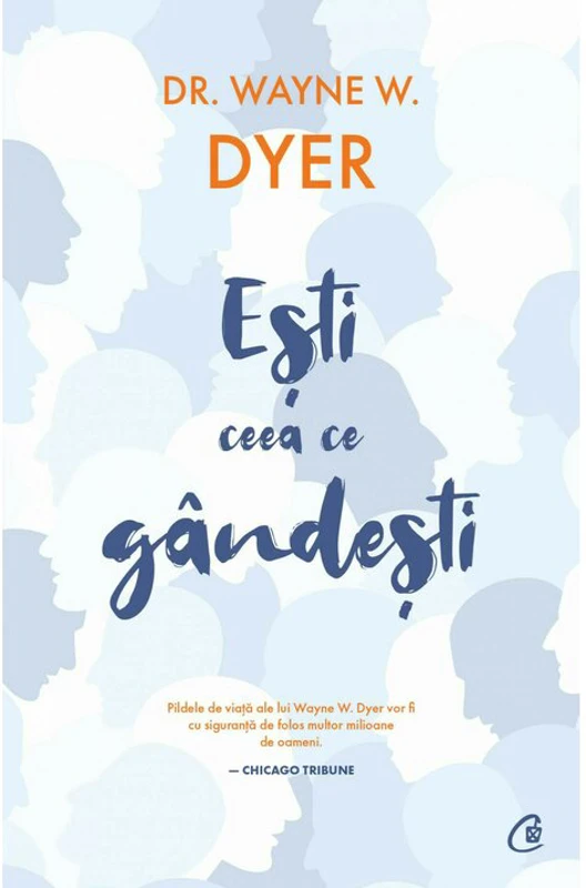 Esti ceea ce gandesti