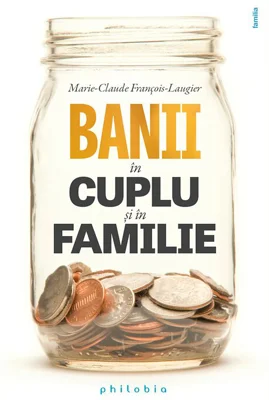 Banii in cuplu si in familie