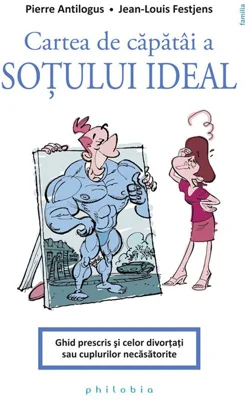 Cartea de capatai a sotului ideal - Pierre Antilogus, Jean-Louis Festjens