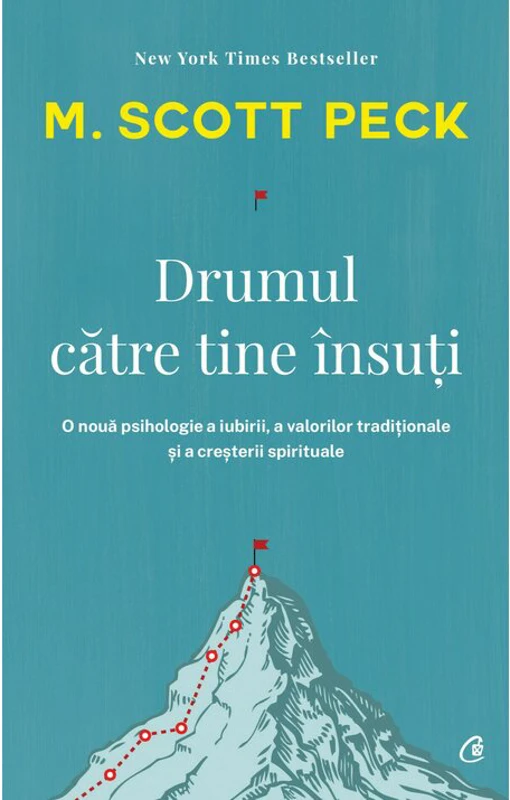 Drumul catre tine insuti - M. Scott Peck