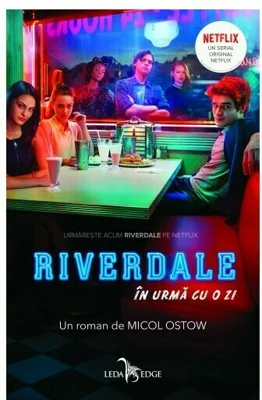 Riverdale. In urma cu o zi