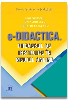 e-Didactica. Procesul de instruire in mediul online