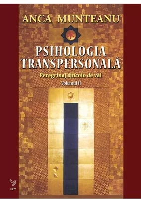 Psihologia transpersonala, vol. 2
