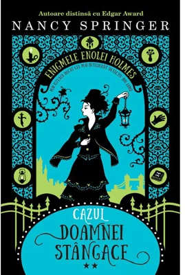 Cazul doamnei stangace. Seria Enigmele Enolei Holmes