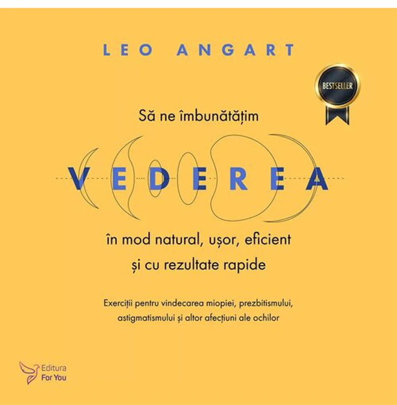 Sa ne imbunatatim vederea in mod natural, usor, eficient și cu rezultate rapide