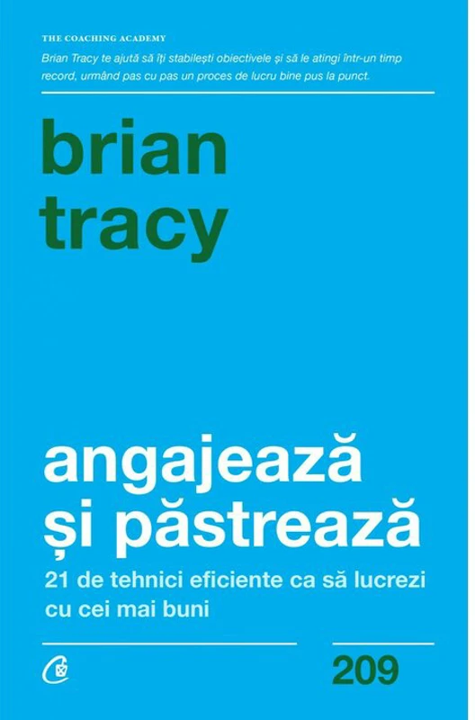 Angajeaza si pastreaza - Brian Tracy