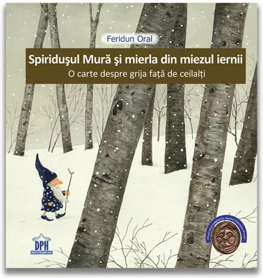 Spiridusul Mura si mierla din miezul iernii - Feridun Oral