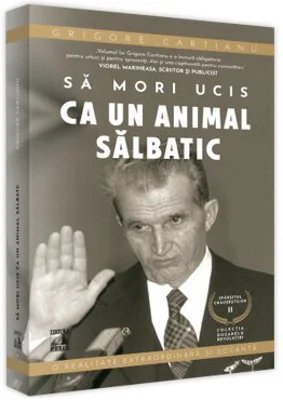 Sfarsitul Ceusestilor - Sa mori ucis ca un animal salbatic