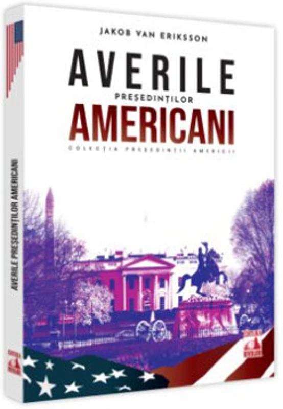 Averile presedintilor americani