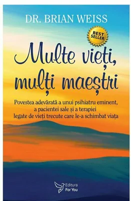 Multe vieti, mulţi maestri. Editia a II-a