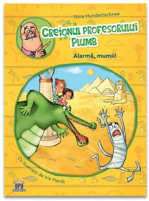Creionul profesorului Plumb: Alarma, mumii!