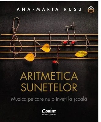 Aritmetica sunetelor. Muzica pe care nu o inveti la scoala