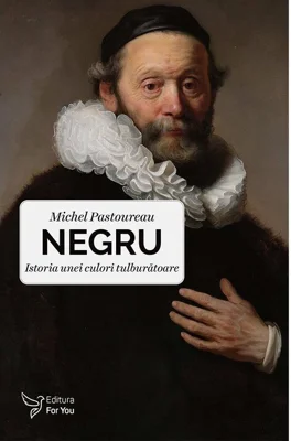 Negru. Istoria unei culori tulburatoare