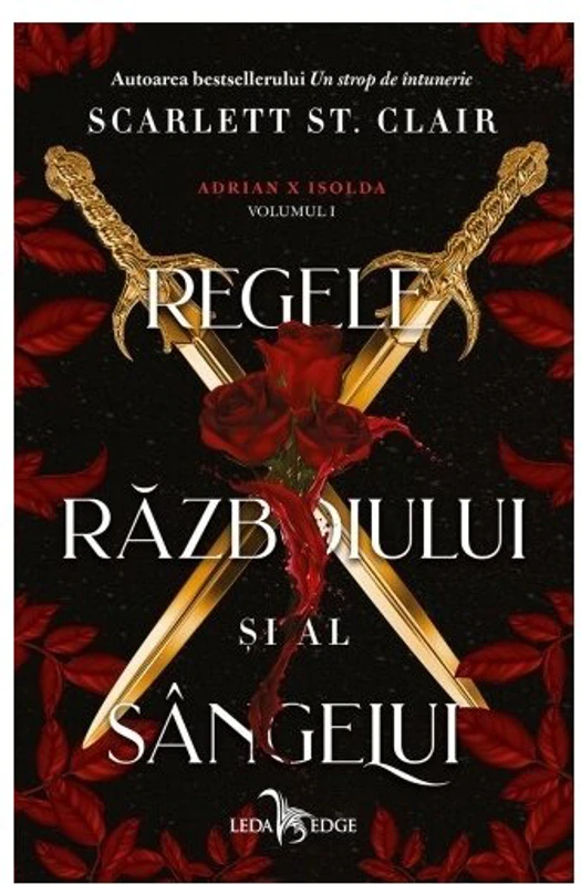 Regele razboiului si al sangelui. Seria Adrian X Isolda, Vol.1
