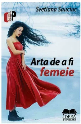 Arta de a fi femeie