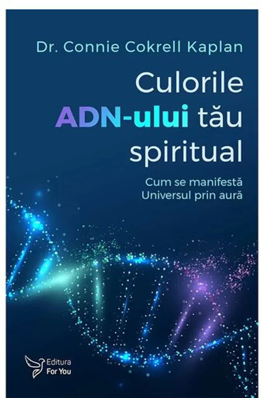 Culorile ADN-ului tau spiritual