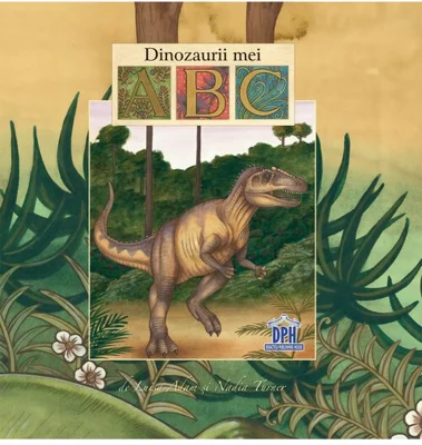 Dinozaurii mei - ABC