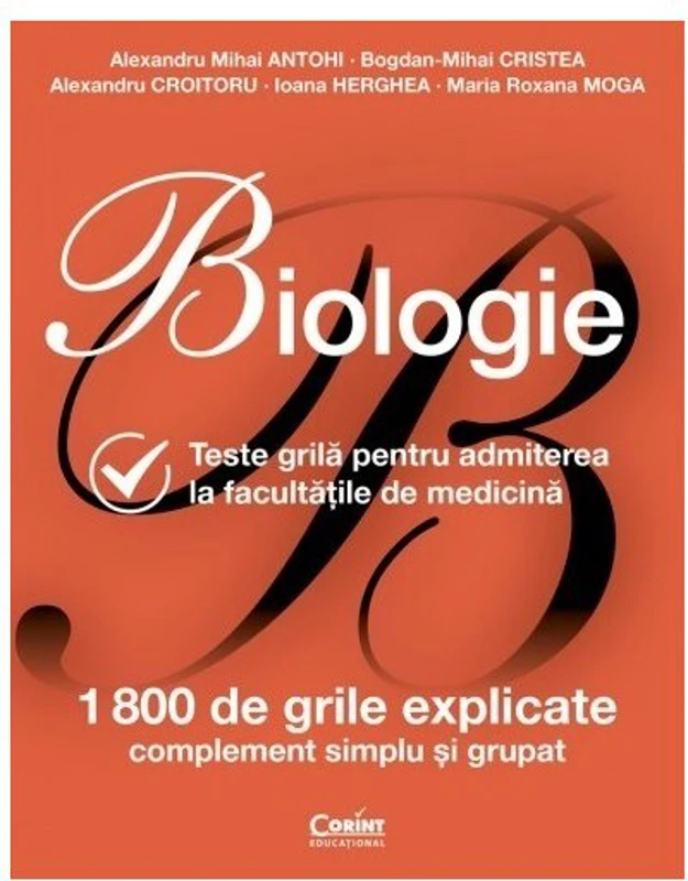 Biologie. Teste grila pentru admiterea la facultatile de medicina