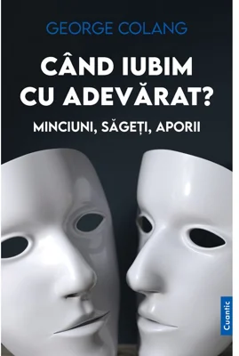 Cand iubim cu adevarat?