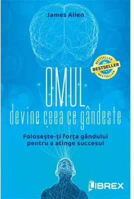 Omul devine ceea ce gandeste