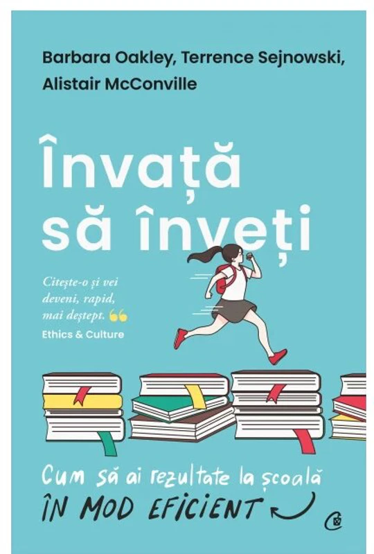 Invata sa inveti. Cum sa ai rezultate la scoala in mod eficient - Barbara Oakley