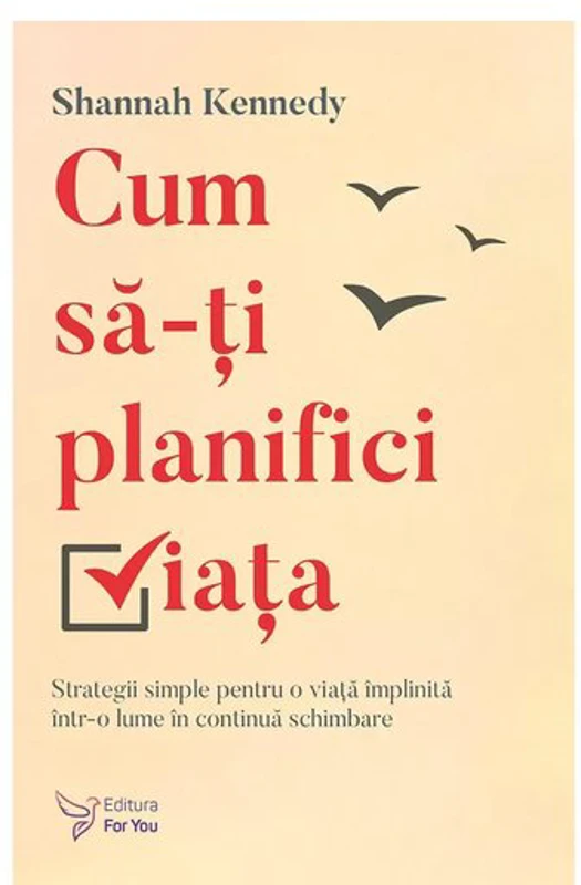 Cum sa-ti planifici viata