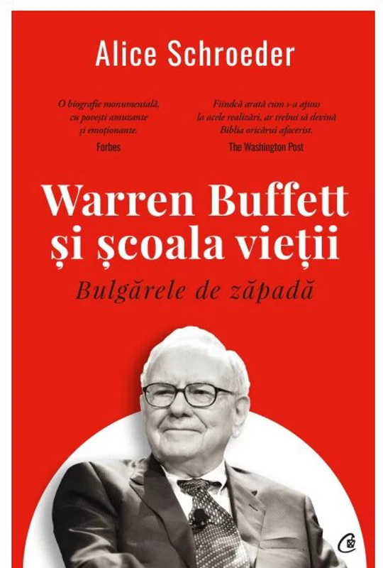 Bulgarele de zapada. Warren Buffett si scoala vietii